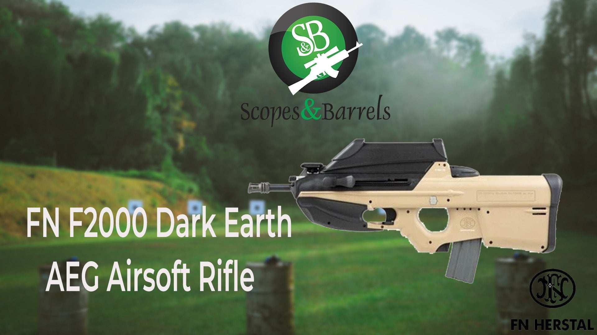 Blog: FN F2000 Dark Earth Electric Airsoft Rifle  . The FN Herstal F2000 is a formidable weapon on the field of  Airsoft Battle - Scopes and Barrels