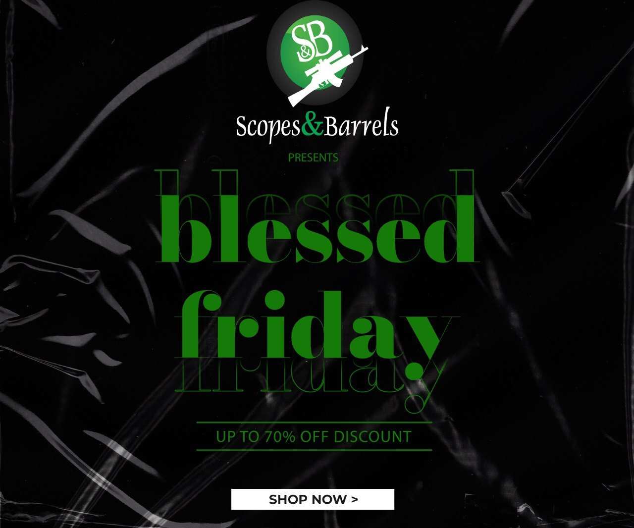 Blessed Friday Sale At Scopes & Barrels! - Scopes and Barrels